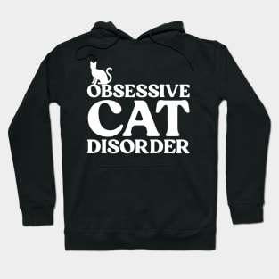 Obsessive Cat Disorder Hoodie